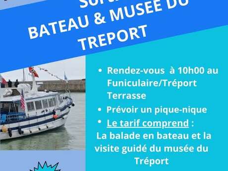 Sortie bateau et musée du Tréport