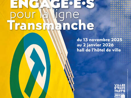 [Exposition] Engagé.e.s pour la ligne Transmanche