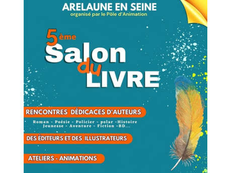5ème Salon du Livre d'Arelaune-en-Seine