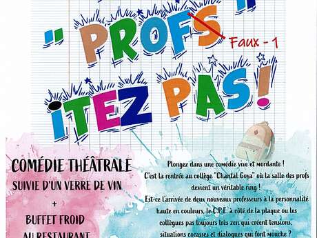 Comédie théâtrale "N'en profs Itez pas !"