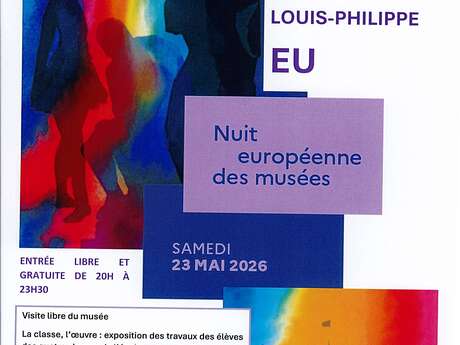 Nuit européennes des musées : Musée Louis-Philippe
