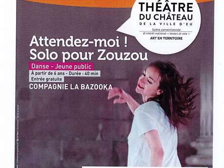 Danse jeune public : Attendez-moi ! Solo pour Zouzou