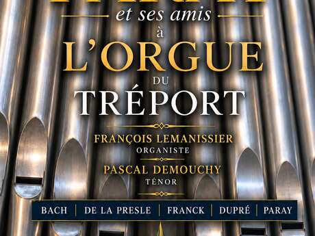 Concert Paul Paray et ses amis à l'orgue du Tréport