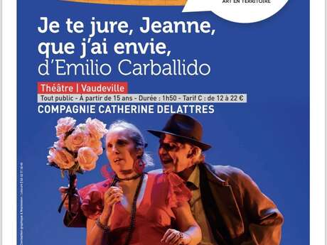 Théâtre : Je te jure, Jeanne, que j'ai envie