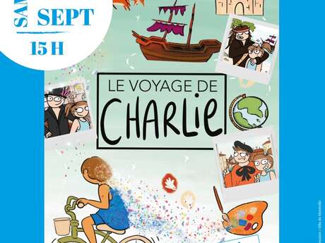 Spectacle jeune public "Le voyage de Charlie"