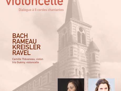 CONCERT violon & violoncelle - dialogue à 8 cordes chantantes