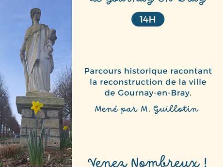 Visite guidée - La reconstruction de Gournay-en-Bray