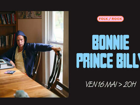 Concert : Bonnie Prince Billy Concert : Bonnie Prince Billy