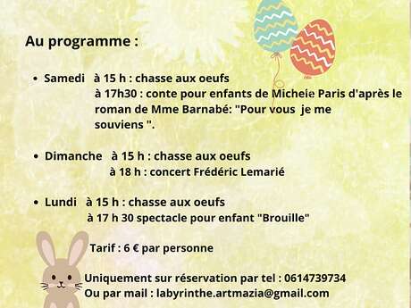 Pâques au Labyrinthe Artmazia