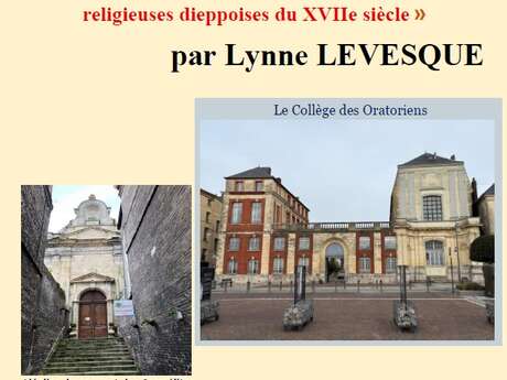 [Conférence] L'histoire des bâtiments de dix communautés religieuses Dieppoises du XVIIe siècle