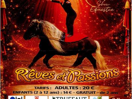 Spectacle équestre Rêve et Passions