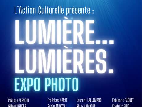 Exposition photo : Lumière...Lumières