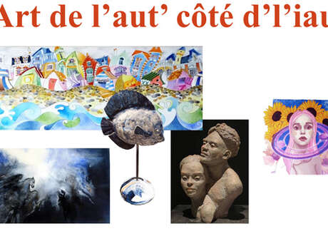 Exposition : Art de l'aut' côté d'l'iau