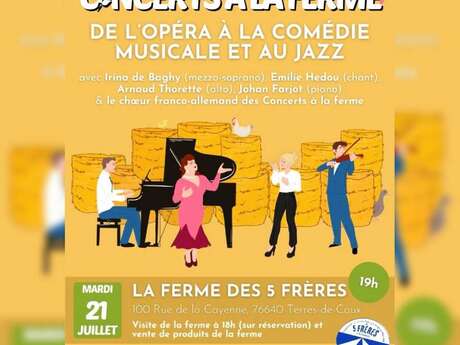 Concert à la Ferme: De l'Opéra àla Comédie Musicale et au Jazz
