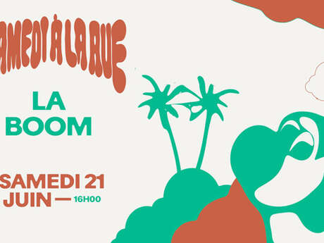 Samedi à la rue : La Boom