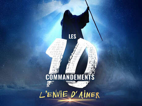 Comédie musicale : Les 10 commandements- "L'envie d'aimer"