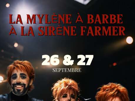 [Spectacle] La Mylène à Barbe à la Sirene Farmer