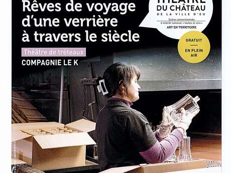 Théâtre : Rêves de voyage d'une verrière à travers le siècle