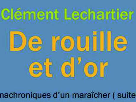 Les Nuits de la lecture -Rencontre avec Clément Lechartier, maraîcher paysan
