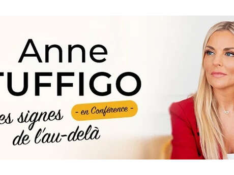 [COMPLET] Conférence : Anne Tuffigo - "Les signes de l'au-delà"