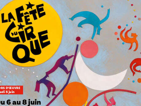 Fête du Cirque 2025 Fête du Cirque 2025