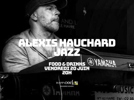 Concert : Jazz - Alexis Hauchard