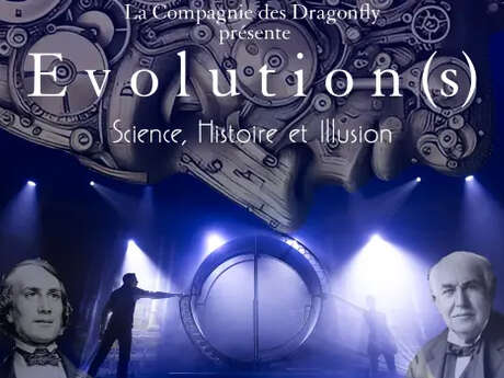 Compagnie des Dragonfly - Evolution(s) : Science, Histoire et illusion
