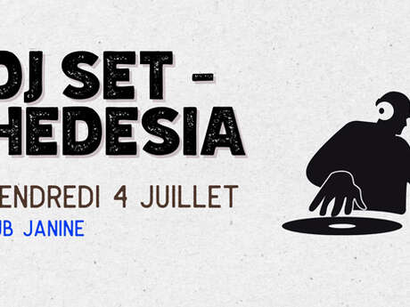 Concert : Dj Set - Hedesia