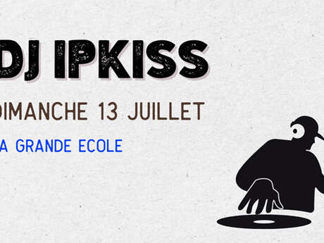 Concert : Dj Ipkiss