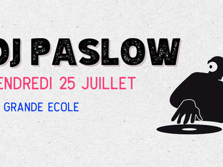 Concert : Dj Paslow