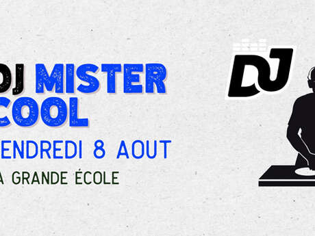 Concert : Dj Mister Cool