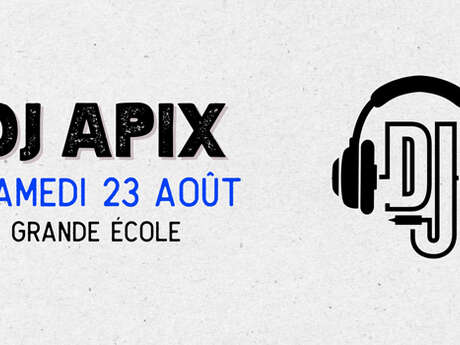 Concert : Dj Apix