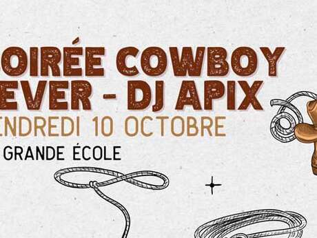 Soirée Cowboy Fever - Dj Apix