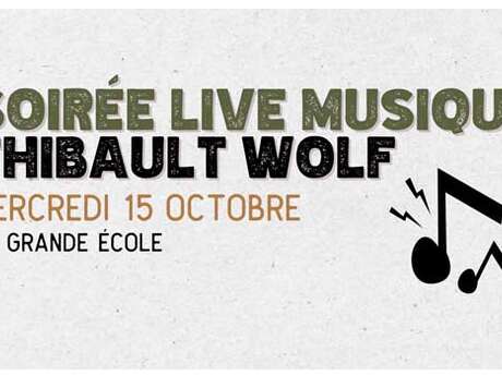 Soirée live musique : Thibault Wolf