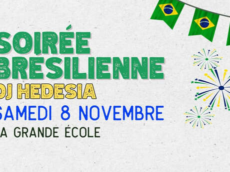 Soirée brésilienne - Dj Hedesia Soirée brésilienne - Dj Hedesia