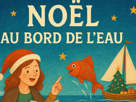 Animation : Noël au bord de l’eau