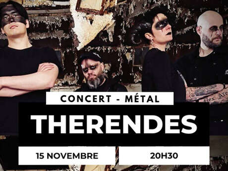 Concert : Therendes - Métal Concert : Therendes - Métal