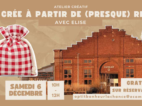 Atelier : Je crée à partir de (presque) rien