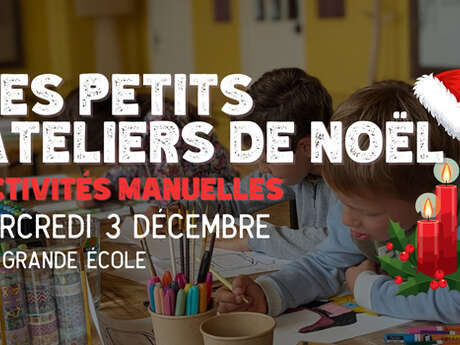 Les petits ateliers de Noël - Activités manuelles