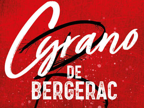 Spectacle : Cyrano de Bergerac - La Comédie musicale