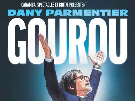 Spectacle : Dany Parmentier - Gourou