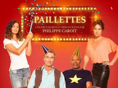 Théâtre : Paillettes