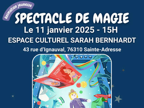 Spectacle de Magie : Retour en Enfance - Le Rêve de Florian