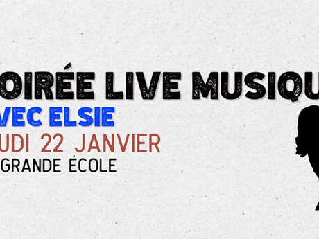 Soirée live musique - Elsie