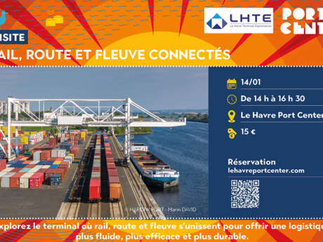 Visite guidée : Rail, route et fleuve connectés