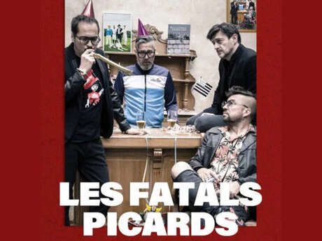 Concert : Les Fatals Picards - Fêtent leurs 25 ans