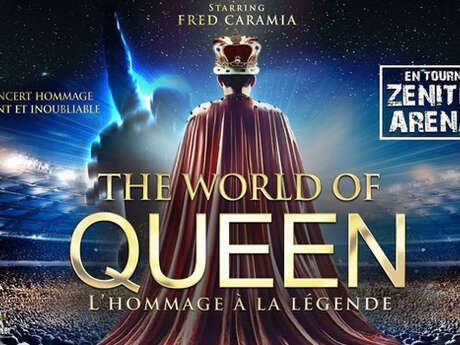 Concert : The World of Queen - L'hommage à la légende