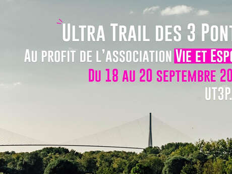 UT3P : L'Ultra-Trail des 3 Ponts