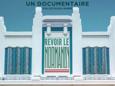 Projection :  Revoir Le Normandy