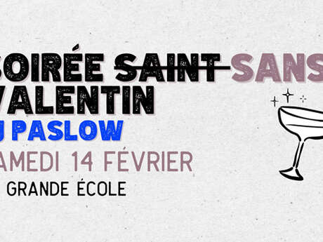 Soirée Sans-Valentin